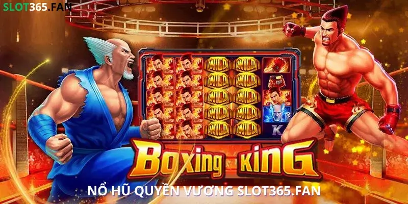 Nổ hũ quyền vương Slot365.Fan